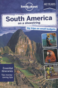 Lonely Planet South America on a Shoestring dr 12