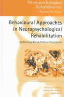 Behavioural Approaches To Neuropsychological Rehabilitation