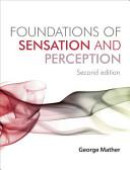 e-Study Guide for: Foundations of Sensation and Perception by George Mather, ISBN 9781841696997