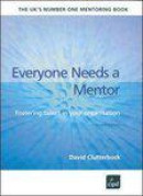 Everyone Needs A Mentor