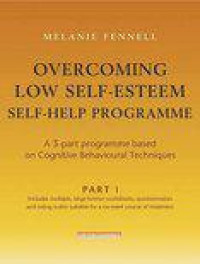 Overcoming Low Self-Esteem Self-Help Programme