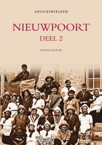 Nieuwpoort / Deel 2 - Archiefbeelden