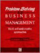 Problem Solving in Business and Management