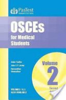 OSCEs for Medical Students: v. 2
