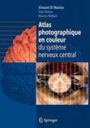 Atlas Photographique En Couleur Du Systeme Nerveux Central