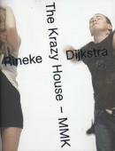 RINEKE DIJKSTRA - THE KRAZY HOUSE