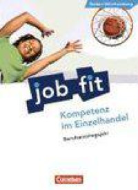 Berufseinstiegsjahr (BEJ). Kompetenz im Einzelhandel. Schülerbuch. Baden-Württemberg