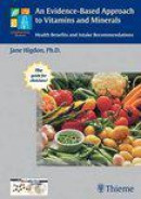 An Evidence-Based Approach to Vitamins and Minerals