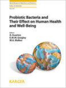 Probiotic Bacteria and Their Effect on Human Health and Well-Being