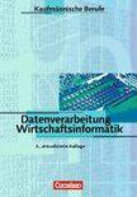 Datenverarbeitung/ Wirtschaftsinformatik Für Kaufmännische Berufe. Schülerbuch