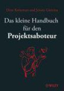 Das Kleine Handbuch Fur Den Projektsaboteur