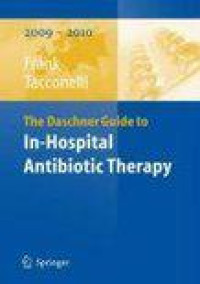 The Daschner Guide To In-Hospital Antibiotic Therapy