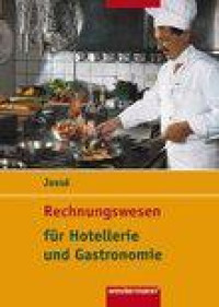 Rechnungswesen für Hotellerie und Gastronomie. Schülerbuch