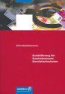 Buchführung für Kaufmännische Berufsfachschulen. Baden-Württemberg