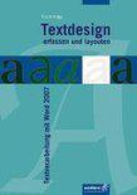 Textdesign erfassen und layouten. Bd. 1