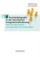 Sozialpädagogik In Der Beruflichen Integrationsförderung Band 2