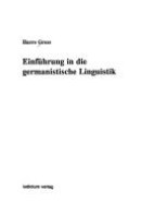 Einfuehrung in die germanistische linguistik