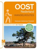 On Track Oost Nederland Wandelroutes - Flevoland, Overijssel, Gelderland