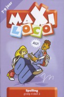 Maxi loco 2 Groep 4 Spelling