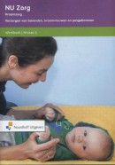 NU Zorg Werkboek Niveau 3 Verzorgen van barenden,kraamvrouwen en pasgeborenen