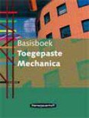 Toegepaste Mechanica / Basisboek