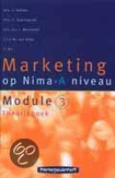 Marketing op Nima-A niveau / Module 3 / deel Theorieboek / druk 4