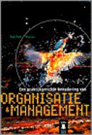 Een praktijkgerichte benadering van organisatie en management