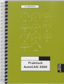 Praktisch AutoCAD 2000 + diskette / druk 1