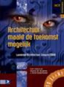 ICT Bibliotheek Architectuur maakt de toekomst mogelijk