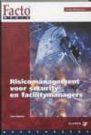 Risicomanagement voor security- en facilitymanagers