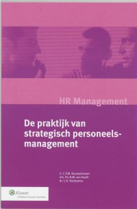 HR Management De praktijk van strategisch personeelsmanagement