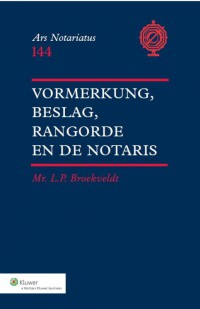 Ars Notariatus Vormerkung, beslag en rangorde