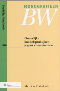 Monografieen BW Oneerlijke handelspraktijken jegens consumenten