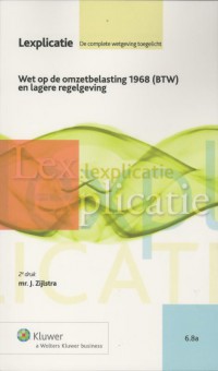 Lexplicatie Wet op de omzetbelasting 1968 (BTW) en lagere regelgeving