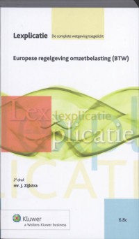Lexplicatie Europese regelgeving omzetbelasting (BTW)