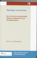 Uitgaven vanwege het Instituut voor Ondernemingsrecht, Rijksuniversiteit te Groningen Vijandige overnames