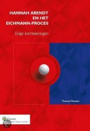 Hannah Arendt en het Eichmann proces. enige kanttekeningen