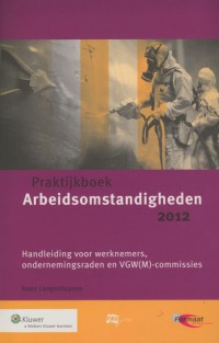 Praktijkboek Arbeidsomstandigheden, 2012