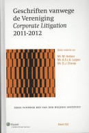 Serie vanwege het Van der Heijden Instituut te Nijmegen Geschriften vanwege de Vereniging Corporate Litigation 2011-2012