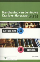 Handhaving van de nieuwe Drank- en horecawet, 2012