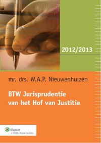 BTW Jurisprudentie van het Hof van Justitie 2012/2013