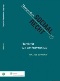 Monografieen sociaal recht Pluraliteit van werkgeverschap