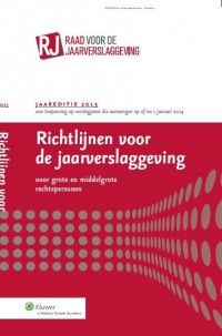 Richtlijnen voor de jaarverslaggeving voor grote en middelgrote rechtspersonen(ingenaaide editie)2013