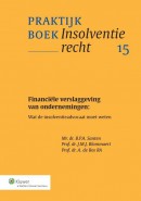 Praktijkboek Insolventierecht Financiële verslaggeving van ondernemingen: wat de insolventieadvocaat moet weten