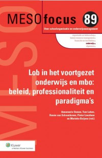 Meso focus LOB in het voortgezet onderwijs en mbo: beleid, professionaliteit en paradigma's