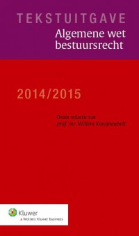 Tekstuitgave Algemene wet bestuursrecht 2014/2015