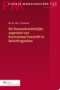 De formeelrechtelijke aspecten van horizontaal toezicht in belastingzaken