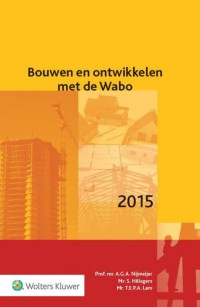 Bouwen en ontwikkelen met de Wabo 2015