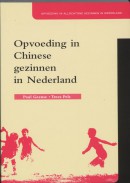 Opvoeding in allochtone gezinnen in Nederland Opvoeding in Chinese gezinnen in Nederland