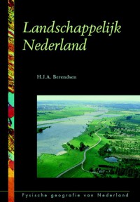 Fysische geografie van Nederland Landschappelijk Nederland